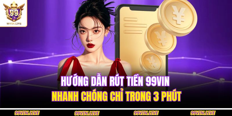 Rút tiền 99VIN